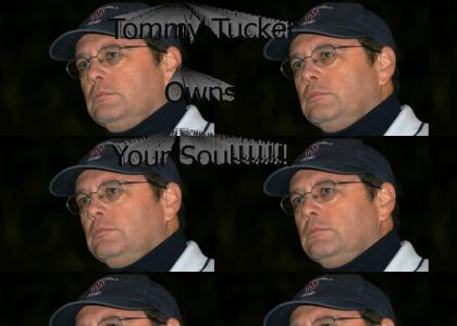 Tommy Tucker Owns Your Soul