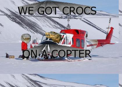 PTKFGS CROC COPTER!