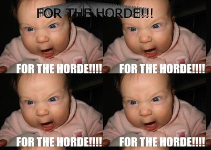FOR THE HORDE!