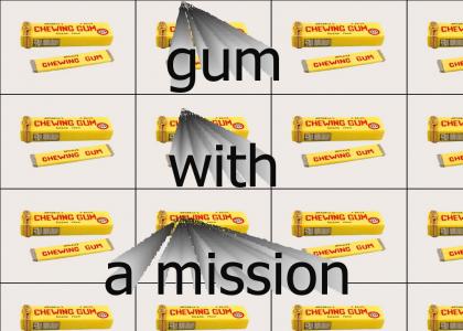 gum with a mission