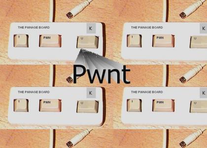 Pwnage Board