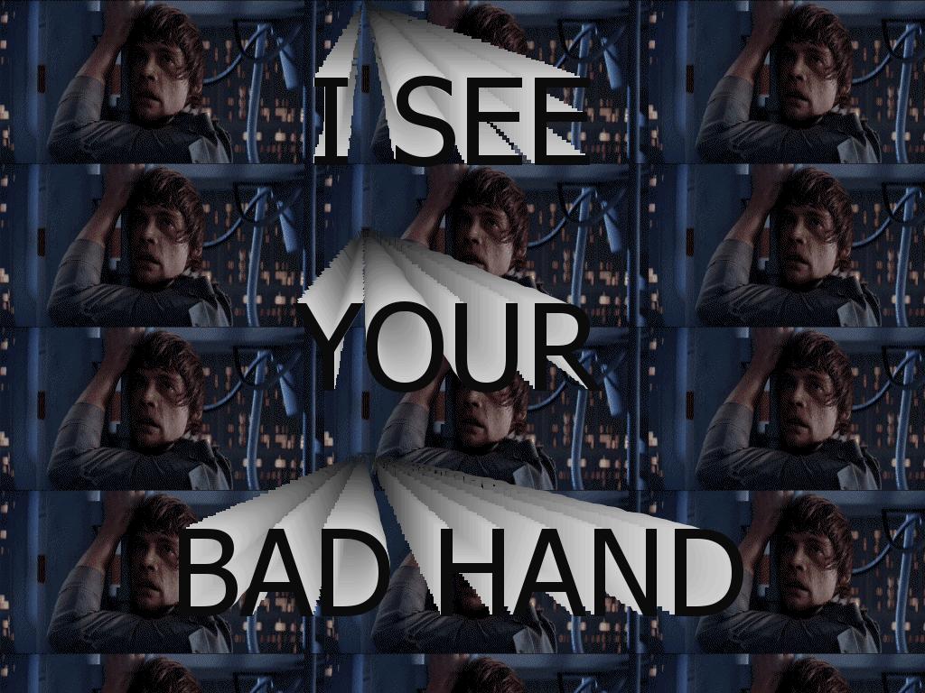 badhand