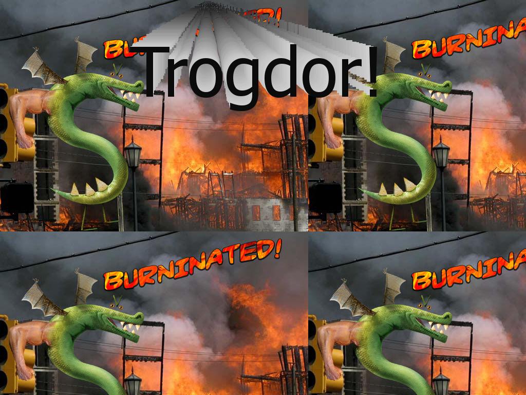 trogdorburninator