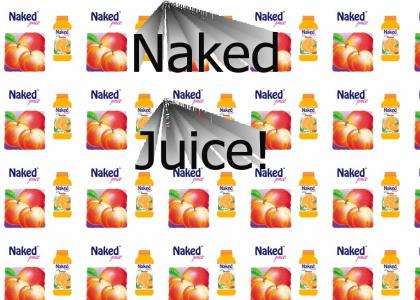 Naked Juice-Brother of Gay Fuel