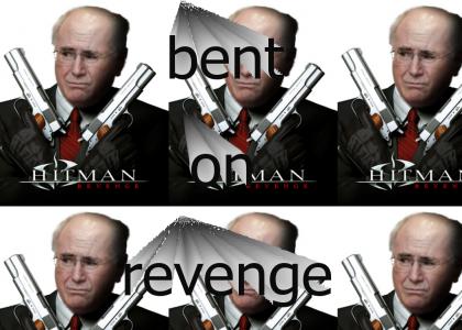 He's Bent On Revenge