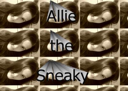 Allie the Sneaky