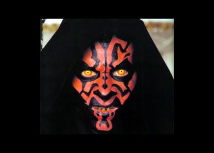 darth maul stares into your soul and you fear it!