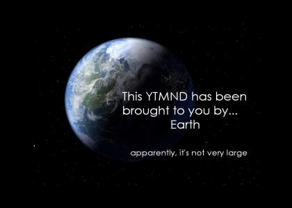 YTMND Sponsorship: The Earth