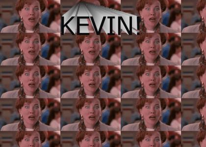 KEVIN!