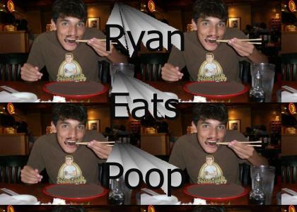 Ryan Eats Poop