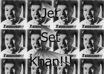 Jet Set Khan!!!