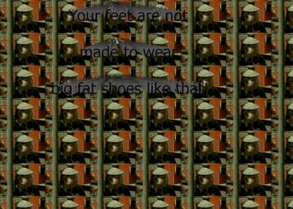 Your feet are not made to wear big fat shoes like that! (refresh)
