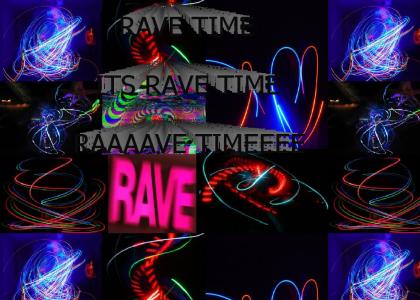 RAVE TIME