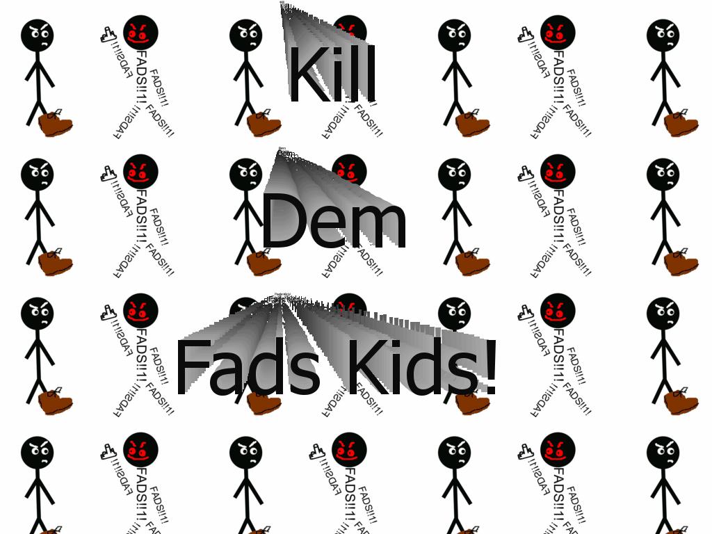 killfads