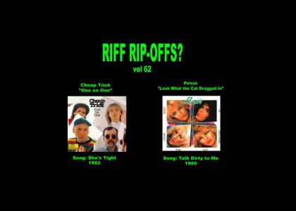 Riff Rip-Offs Vol 62 (Cheap Trick v. Poison)