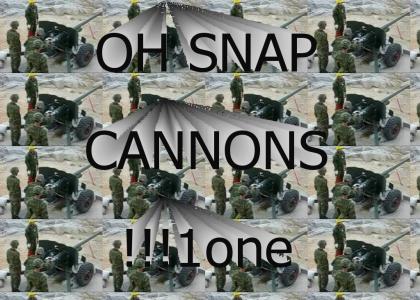 Oh Snap Cannons!