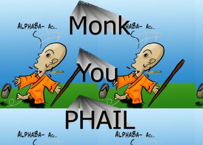 Monk Phails