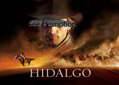 Hidalgo - What Started it all.