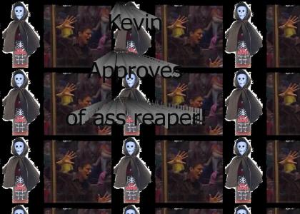 AOTS Kevin approves of ass reaper