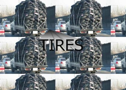 Tires, lol