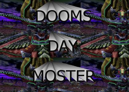 Dooms DAY MONSTER