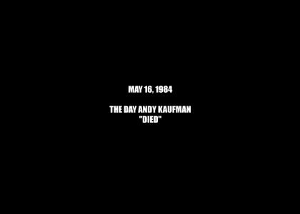 ANDY KAUFMAN LIVES