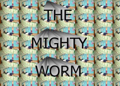 THE MIGHTY WORM