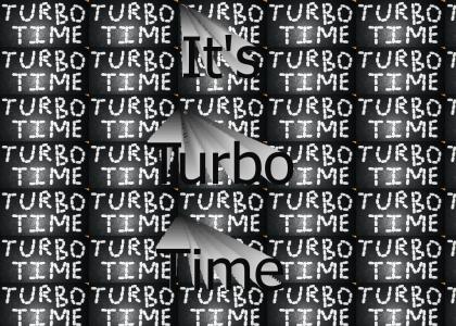 Turbo Time
