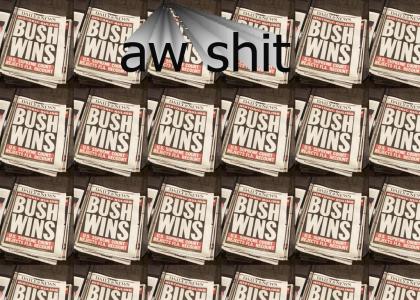 bush wins, we lose