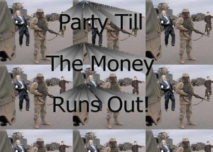 Party Till the Money Runs Out