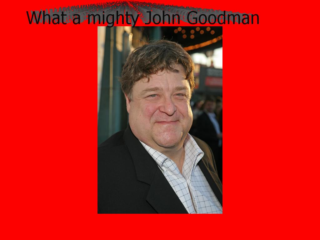 mightyjohngoodman