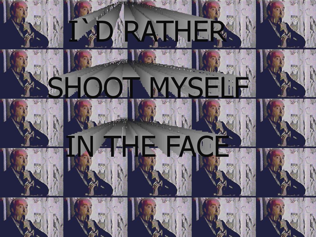 shootmyselfintheface