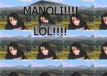 Manoli runs to the hills