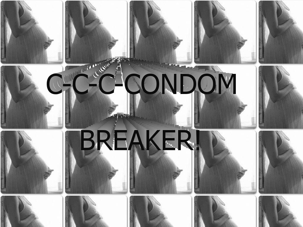 c-c-c-condombreaker