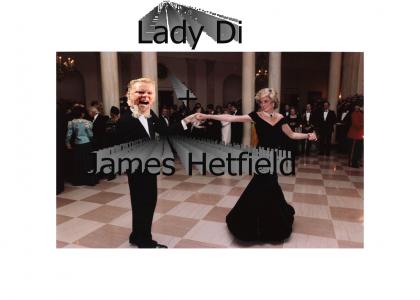 James Hetfield tries to woo Princess Diana