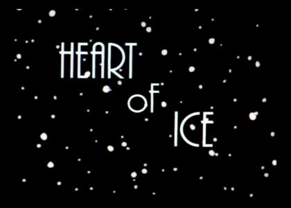 Heart of Ice