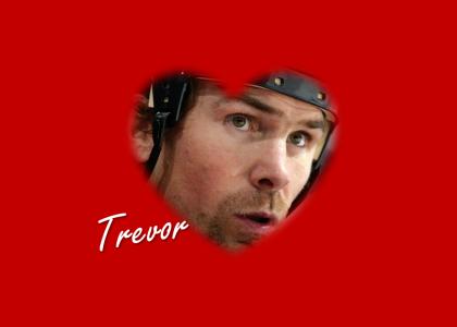 <3 Trevor