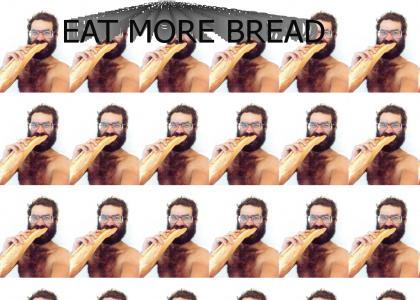 Eat more bread