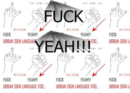 URBAN SIGN LANGUAGE, LOL