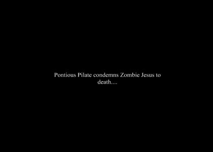 Passion of the Zombie Jesus