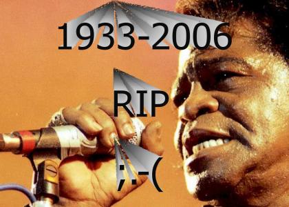 JAMES BROWN is DEAD