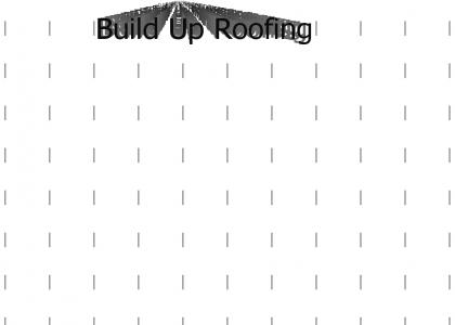 BUR - Build up roofing