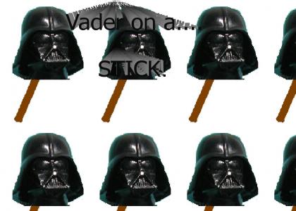 Vader on a Stick