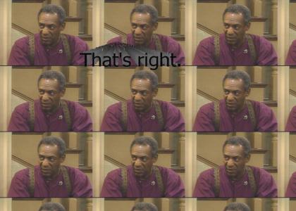 Cosby's mad at you