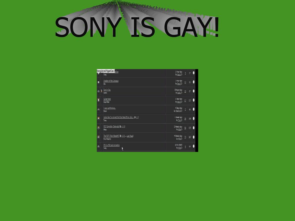 sonyisgay