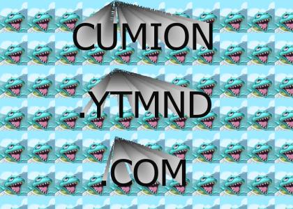 Cumion.ytmnd.com