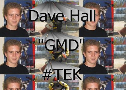 GMD from #TEK a.k.a Dave Hall