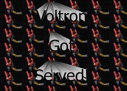 Voltron Got Served!