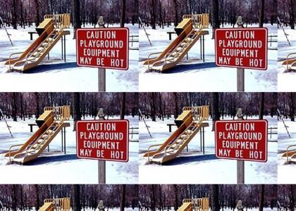 Hot slide! Careful! - Updated