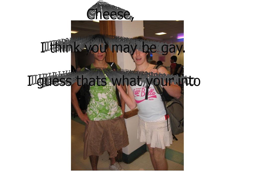 Cheeseisgay